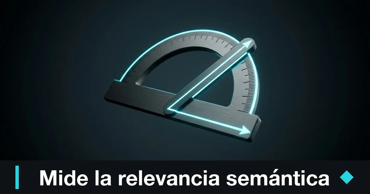 Relevancia semántica en SEO: cómo medirla con embeddings y Python (G-Score)